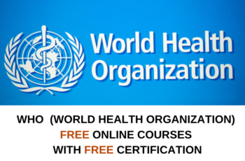 WHO (World Health Organization) : Free Online Courses With Free Certification