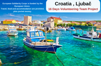 Croatia , Ljubač : 16 Days Volunteering Team Project