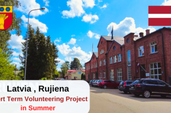 Latvia , Rujiena : Short-Term Volunteering Project