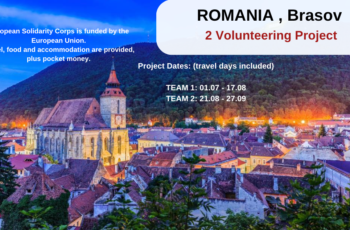 Romania , Brasov : 2 Volunteering Project