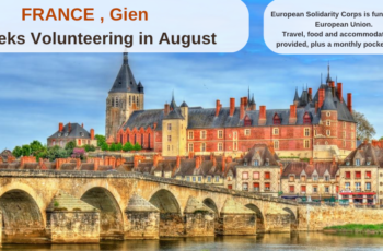 France, Gien : 3 Weeks Volunteering in August