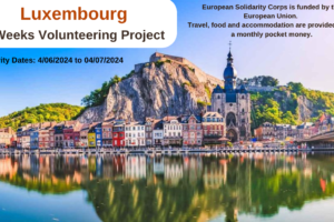 Luxembourg : 4 Weeks Volunteering Project