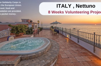 Italy , Nettuno : 8 Weeks Volunteering Project