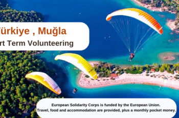 Türkiye , Muğla : Short Term Volunteering Project