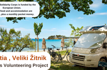 Croatia , Veliki Žitnik : 2 Weeks Volunteering Project