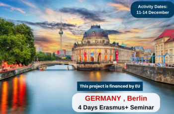 Germany , Berlin : 4 Days Erasmus+ Seminar