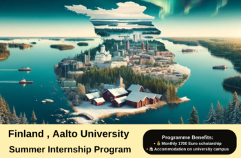 Finland , Aalto University : Summer Internship Program