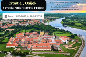 Croatia , Osijek : 2 Weeks Volunteering Project