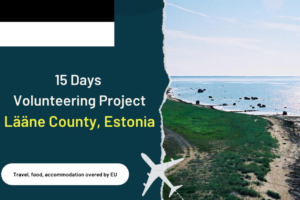 Estonia , Lääne County : 15 Days Volunteering Project