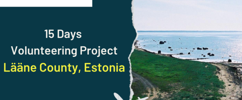 Estonia , Lääne County : 15 Days Volunteering Project