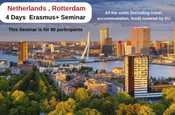Netherlands , Rotterdam : 4 Days Erasmus+ Seminar