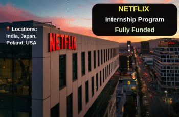 Netflix Internship Program – Fully Funded