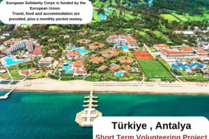 Türkiye , Antalya : Short Term Volunteering Project