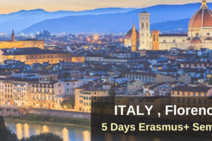 Italy , Florence : 5 Days Erasmus+ Seminar