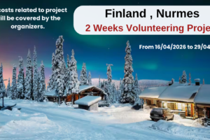 Finland , Nurmes : 2 Weeks Volunteering Project