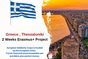 Greece , Thessaloniki : 2 Weeks Erasmus+ Project
