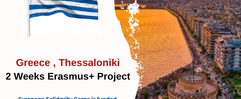 Greece , Thessaloniki : 2 Weeks Erasmus+ Project