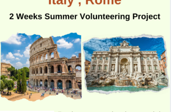 Italy , Roma : 2 Weeks Summer Project