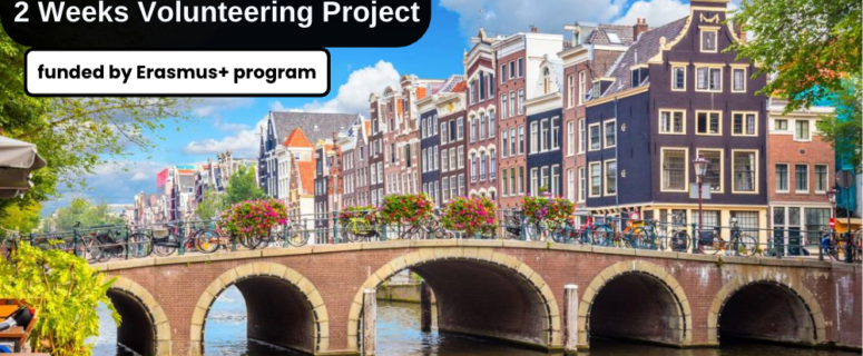 Netherlands : 2 Weeks Volunteering Project